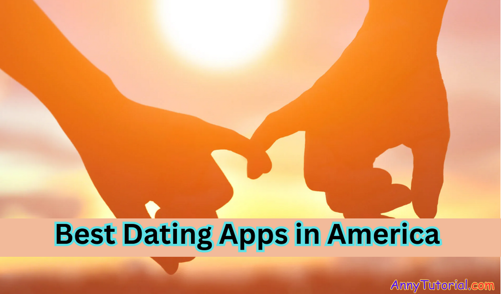 Best Dating Apps in America