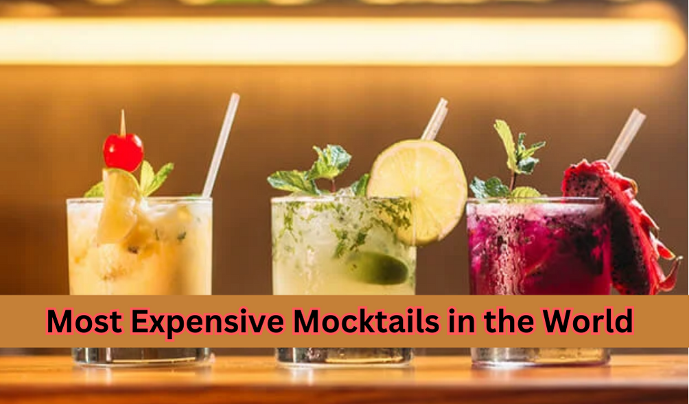 10 most expensive mocktails in the world