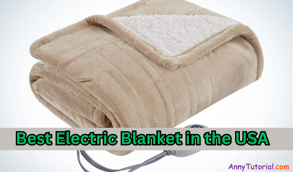 Best Electric Blanket in the USA for 2023